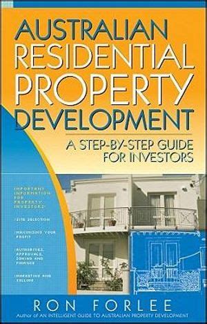 Read Online Australian Residential Property Development A Step By Step Guide For Investors 