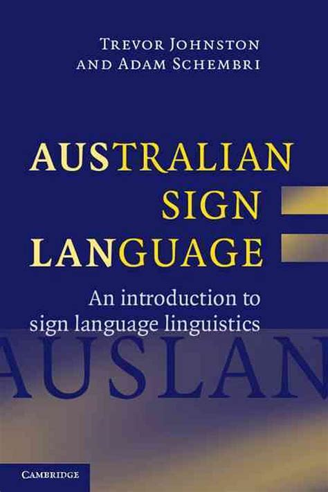 Read Online Australian Sign Language Auslan An Introduction To Sign Language Linguistics 