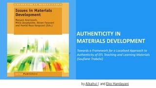 Authenticity In Materials Development For Language Learning