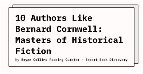 Authors Like Bernard Cornwell