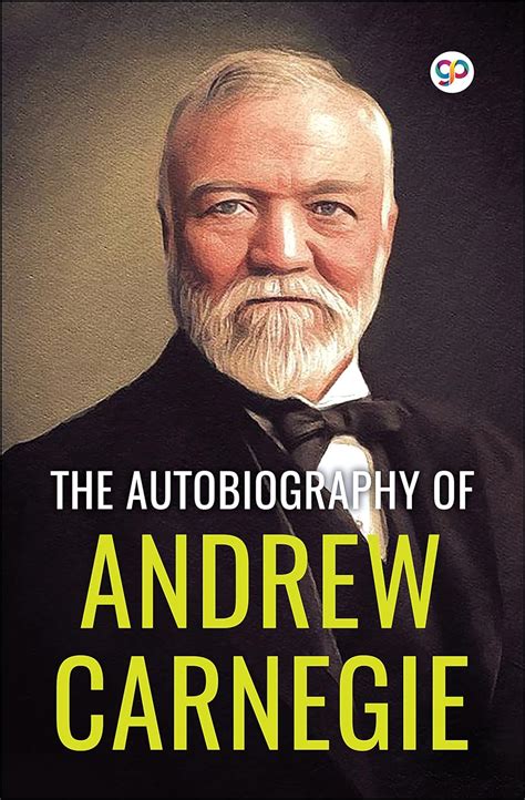 autobiography of andrew carnegie sparknotes