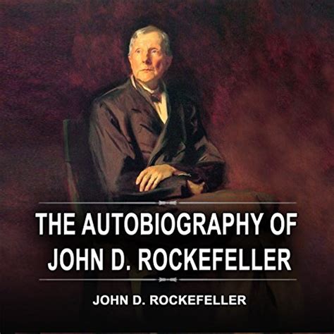 autobiography of john d rockefeller
