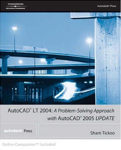 Autocad 2004 A Problem Solving Approach