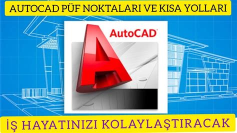 autocad-kisa-yollari. 