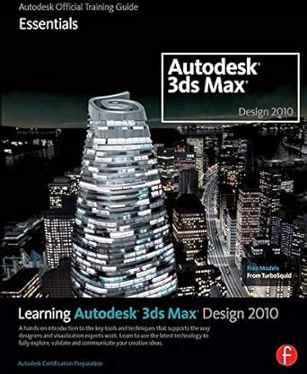 Read Online Autodesk 3Ds Max 2010 Training Guide Free 