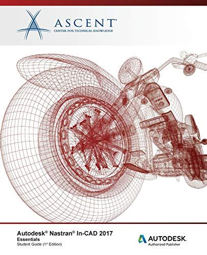 Full Download Autodesk Nastran In Cad 2017 Essentials Autodesk Authorized Publisher 