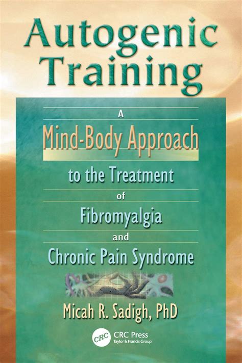 autogenic training a mind body approach to the tr