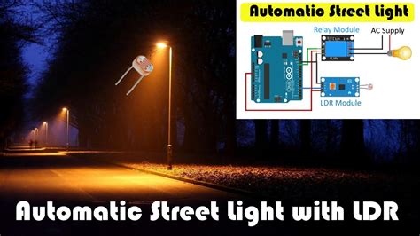 Automatic Street Lights Using Ldr Working Principle