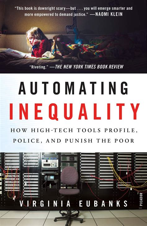 Read Online Automating Inequality How High Tech Tools Profile Police And Punish The Poor 