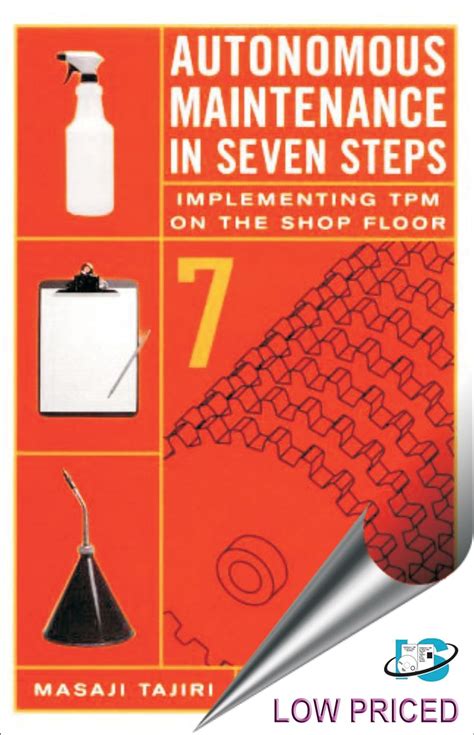 autonomous maintenance in seven steps implementing tpm on the shop floor