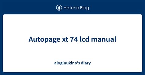 Read Autopage Xt 74 Lcd Manual 