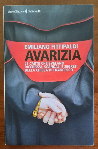 Full Download Avarizia Le Carte Che Svelano Ricchezza Scandali E Segreti Della Chiesa Di Francesco 