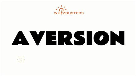 aversion noun - Definition, pictures, pronunciation and usage …