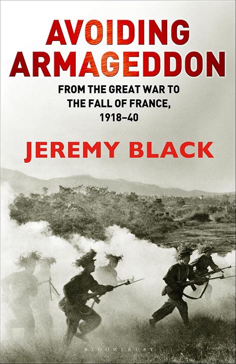Avoiding Armageddon From The Great War To The Fall Of France 1918 40