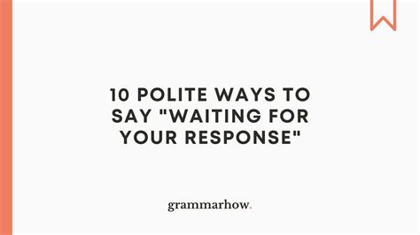 Awaiting Your Response
