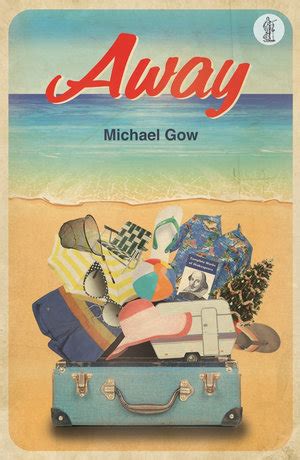 Away Michael Gow