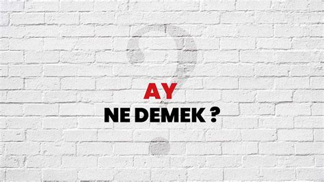 Ayş Ne Demek