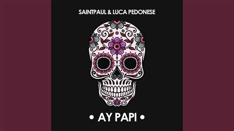 Ay Papi Serie Completa Vol Menes 1 18 En Espa Ol