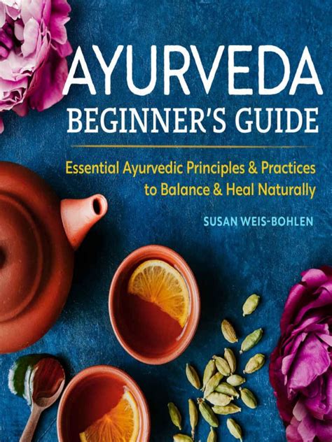 Ayurveda Beginner S Guide Essential Ayurvedic Pri