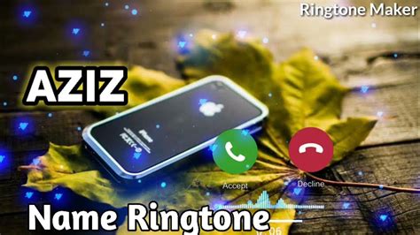 aziz khan name ringtone s