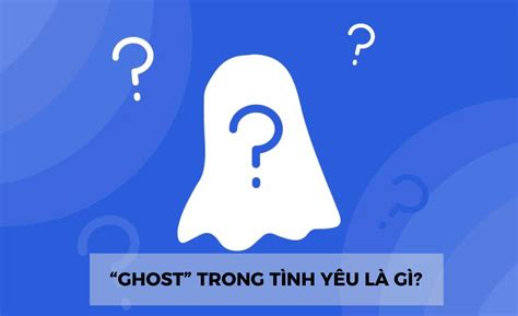 bị ghost | B ghost l g Cch nhn bit