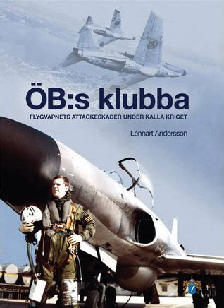 Read Online B S Klubba Flygvapnets Attackeskader Under Kalla Kriget 