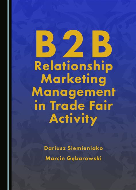 Full Download B2B Relationship Marketing Management In Trade Fair Activity 
