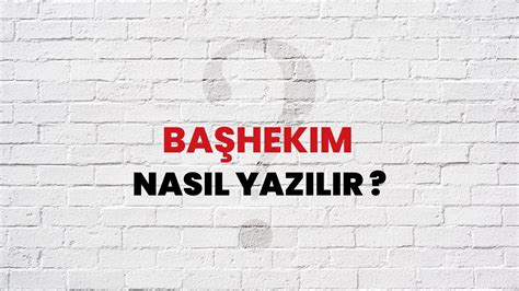 başhekim tdk