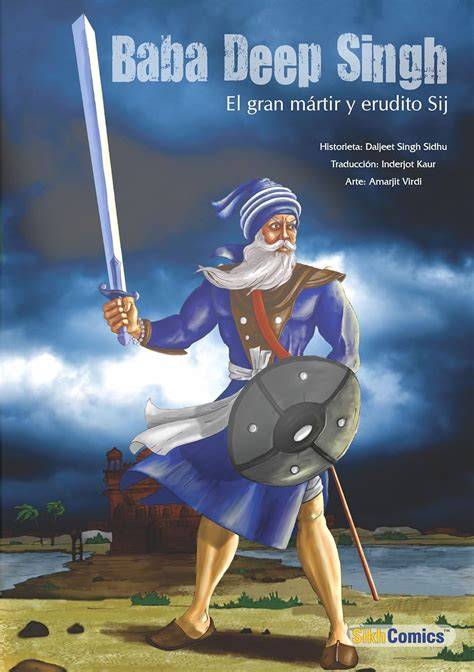 baba deep singh el gran martir y erudito sij sikh