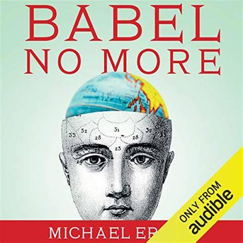 babel no more the search for the world s most ext
