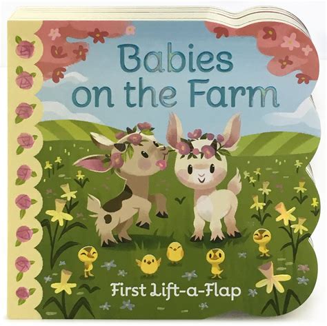 Read Online Babies On The Farm Lift A Flap Board Book Babies Love 