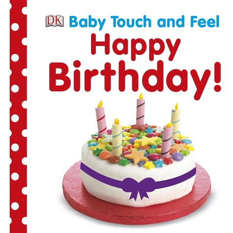 Read Baby Touch And Feel Happy Birthday 