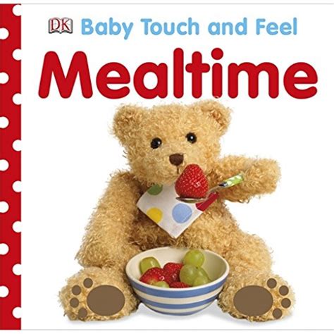 Full Download Baby Touch And Feel Mealtime Baby Touch Feel 