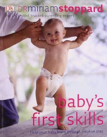 Read Babys First Skills Help Your Baby Learn Through Creative Play 