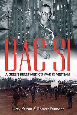 Download Bac Si A Green Beret Medics War In Vietnam 