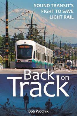 back on track sound transit s fight to save light