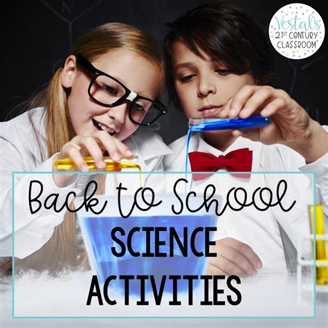 Back To School Science Activities Vestal 039 S Back To School Science Activities - Back To School Science Activities