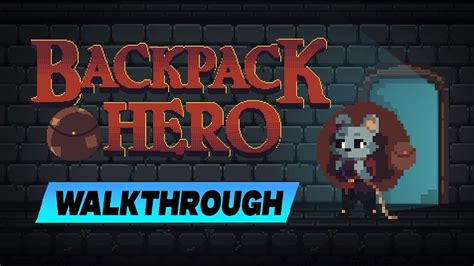 Backpack Hero Walkthrough