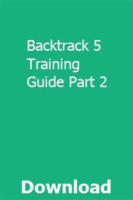 Download Backtrack 5 Training Guide Part 1 