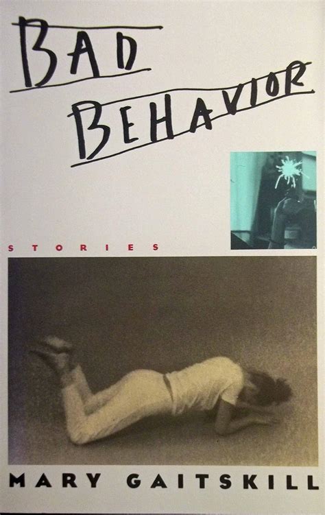 Bad Behavior Mary Gaitskill