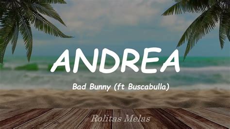 Bad Bunny Buscabulla Andrea Lyrics