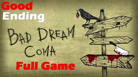 Bad Dream Coma Walkthrough Good Ending