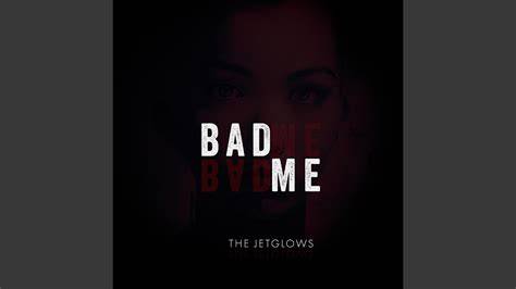 Bad For Me