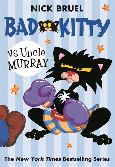 Bad Kitty Vs Uncle Murray The Uproar At The Front Door