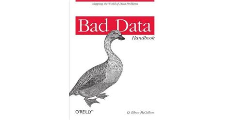 Download Bad Data Handbook Cleaning Up The So You Can Get Back To Work Q Ethan Mccallum 