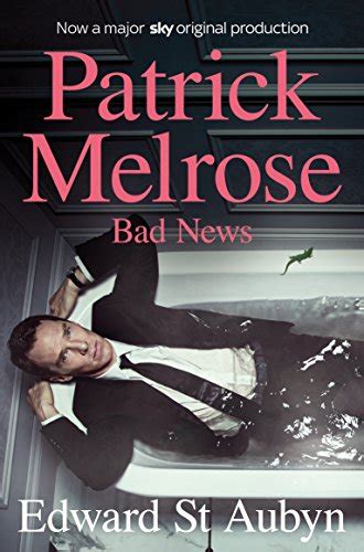 Download Bad News The Patrick Melrose Novels 2 Edward St Aubyn 