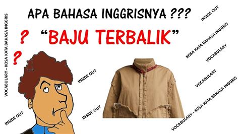 BAHASA INGGRISNYA BAJU - Pakaian dalam Bahasa Inggris, Clothes & Outfit Apa Bedanya?