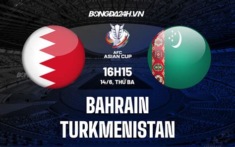 bahrain vs turkmenistan