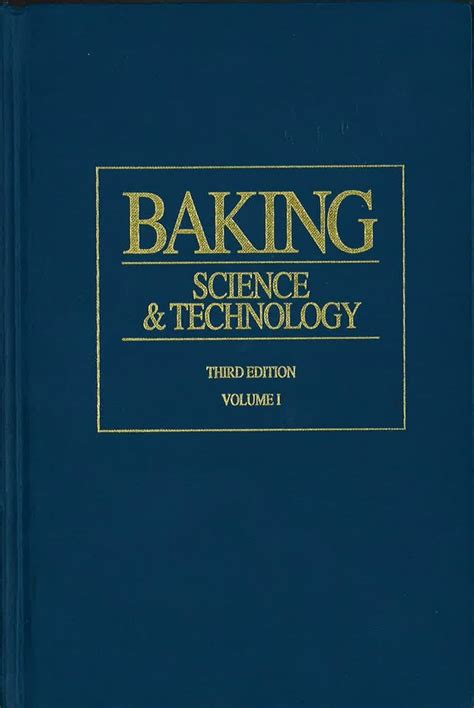 Baking Science And Technology E J Pyler Sosland