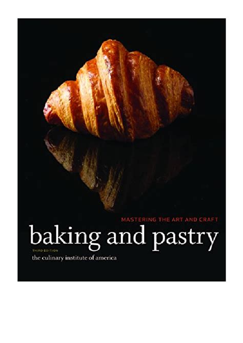 Download Baking And Pastry Mastering The Art And Craft Third Edition 